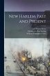 New Harlem Past and Present - Bild 1