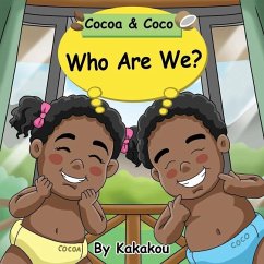 Cocoa & Coco: Who Are We? - Self Affirmation - Kakakou