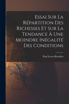 Cover Essai Sur La Répartition Des Richesses Et Sur La Tendance À Une Moindre Inégalité Des Conditions