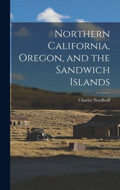 Cover Northern California, Oregon, and the Sandwich Islands