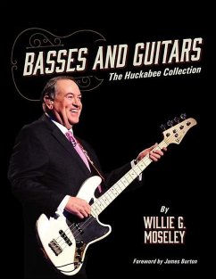 Basses and Guitars: The Huckabee Collection - Moseley, Willie G