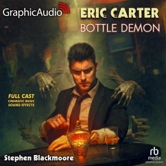 Bottle Demon [Dramatized Adaptation]: Eric Carter 6 - Blackmoore, Stephen