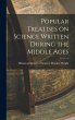 Popular Treatises on Science Written... - Bild 1