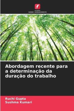 Abordagem recente para a determinação da duração do trabalho - Gupta, Ruchi;Kumari, Sushma