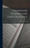 Grammaire Élémentaire Lexicologique