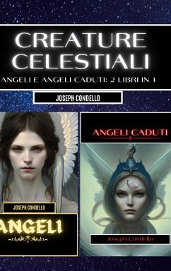 Creature celestiali - Condello, Joseph