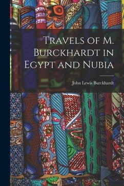 Travels of M. Burckhardt in Egypt and Nubia - Burckhardt, John Lewis