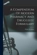 A Compendium Of Modern Pharmacy And... - Bild 1