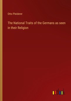 The National Traits of the Germans as seen in their Religion