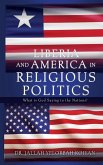 Liberia and America in Religious Politics: What is God Saying to the Nations?