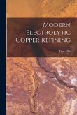 Modern Electrolytic Copper Refining