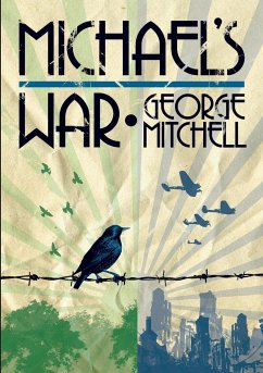 Michael's War - Mitchell, George