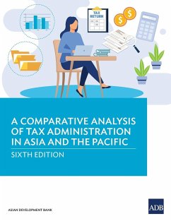 A Comparative Analysis of Tax Administration in Asia and the Pacific - Asian Development Bank