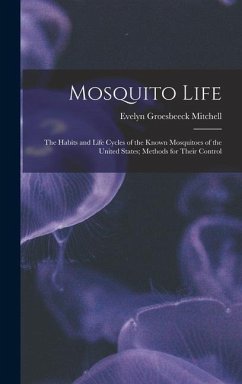 Mosquito Life - Mitchell, Evelyn Groesbeeck