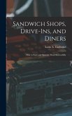 Sandwich Shops, Drive-ins, and Diners; how to Start and Operate Them Successfully