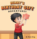 Henry's Birthday Gift Adventures