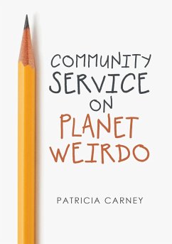 Community Service on Planet Weirdo - Carney, Patricia