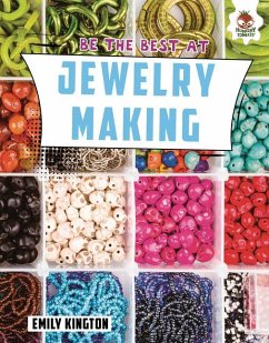 Be the Best at Jewelry Making - Kington, Emily