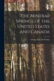 The Mineral Springs of the United States and Canada