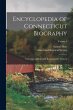 Encyclopedia of Connecticut Biography - Bild 1