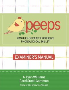 Profiles of Early Expressive Phonological Skills (Peeps) Examiner's Manual - Williams, A Lynn; Stoel-Gammon, Carol