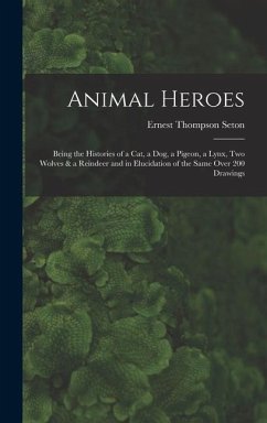 Animal Heroes - Seton, Ernest Thompson