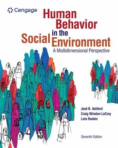 Human Behavior in the Social Environment: A Multidimensional Perspective - Ashford, Jos? (Arizona State University); LeCroy, Craig (Arizona State University); Rankin, Lela (Arizona State University)