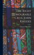 The Right Honourable Cecil John Rhodes - Bild 1