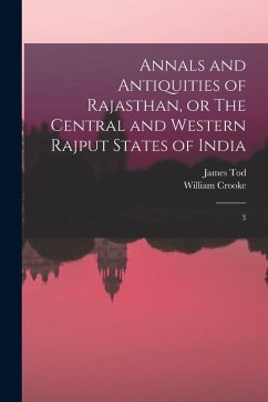 Cover Annals and Antiquities of Rajasthan, or The Central and Western Rajput States of India: 3