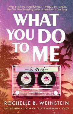 What You Do to Me - Weinstein, Rochelle B.