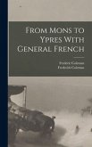From Mons to Ypres With General French