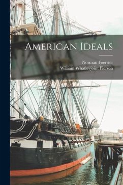 American Ideals - Foerster, Norman; Pierson, William Whatleyjoint