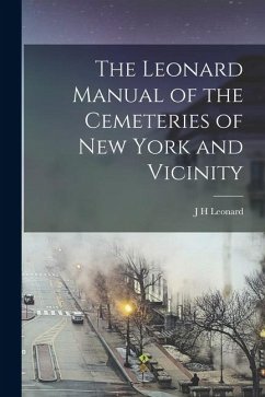 Cover The Leonard Manual of the Cemeteries of New York and Vicinity