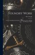 Foundry Work; a Text on Molding,... - Bild 1