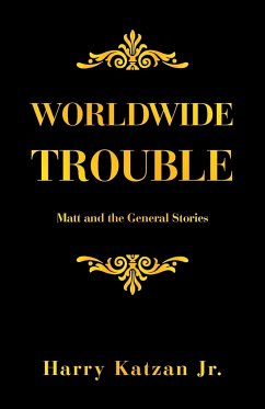 Worldwide Trouble - Katzan Jr., Harry