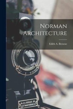 Norman Architecture - Browne, Edith A.