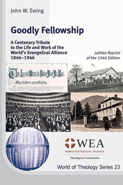 Goodly Fellowship - Ewing, John W