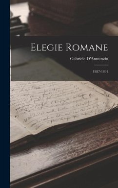 Elegie Romane - D'Annunzio, Gabriele