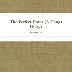 THE Perfect Front(diary of a thug)