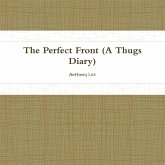 THE Perfect Front(diary of a thug)