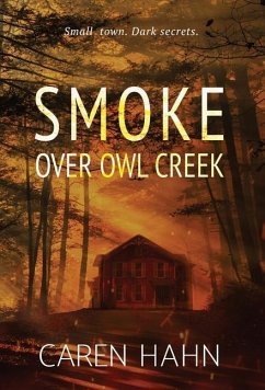 Smoke over Owl Creek - Hahn, Caren