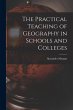 The Practical Teaching of Geography in... - Bild 1