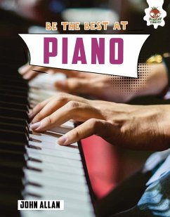 Be the Best at Piano - Kington, Emily