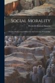 Social Morality: Twenty-One Lectures Delivered in the University of Cambridge