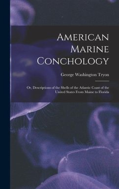 American Marine Conchology - Tryon, George Washington