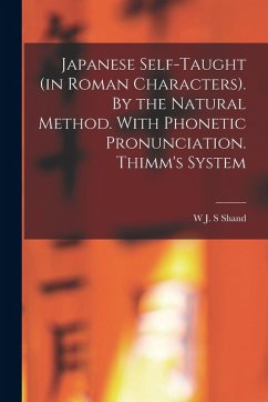 Cover Japanese Self-taught (in Roman Characters). By the Natural Method. With Phonetic Pronunciation. Thimm's System