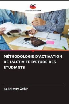 MÉTHODOLOGIE D'ACTIVATION DE L'ACTIVITÉ D'ÉTUDE DES ÉTUDIANTS - Zokir, Rakhimov