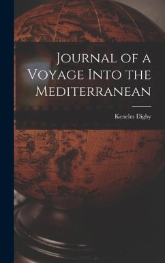 Journal of a Voyage Into the Mediterranean - Digby, Kenelm