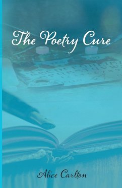 The Poetry Cure - Carlton, Alice