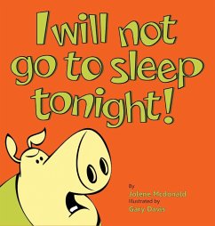 I Will Not Go To Sleep Tonight! - McDonald, Jolene; Davis, Gary